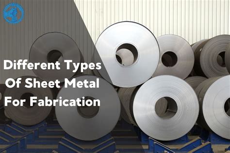 sheet metal characteristics|different types of sheet metals.